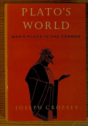 Plato's World: Man's Place in the Cosmos