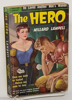 The Hero: a novel. slightly abridged for your greater reading pleasure!