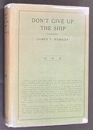Don't give up the ship: A novel of the Hawaiian islands