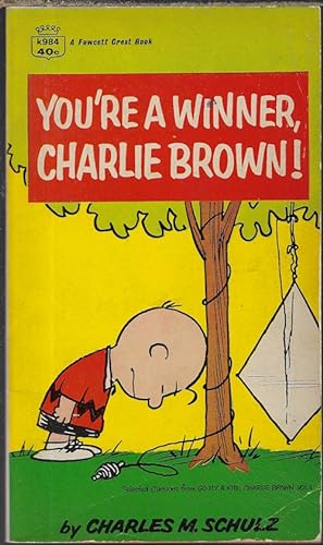 YOU'RE A WINNER, CHARLIE BROWN; Selected Cartoons from "Go Fly a Kite, Charlie Brown", Vol. I