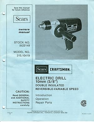 Sears Craftsman Electric Drill 10mm (3-8") Double Insulated Reversible-Variable Speed owners manu...