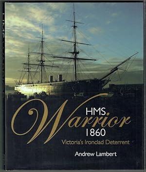 HMS Warrior 1860: Victoria's Ironclad Deterrent