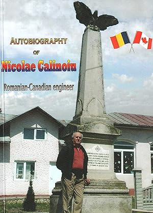 Autobiography of Nicolae Calinoiu Romanian-Canadian engineer