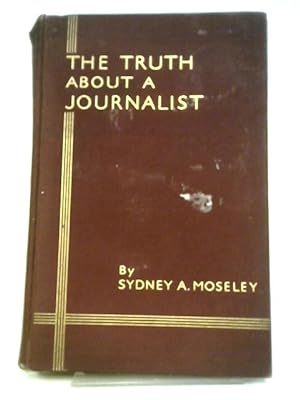 The Truth About a Journalist