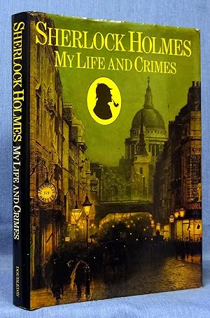 SHERLOCK HOLMES / My Life And Crimes
