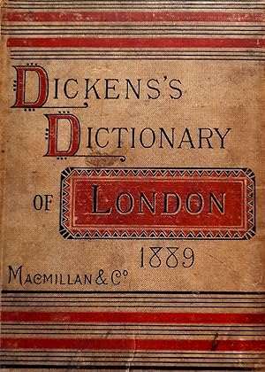 Dicken's Dictionary of London 1889 Eleventh Year An Unconventional Handbook.