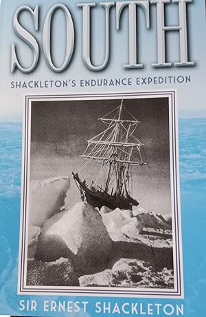 South: Shackleton's Endurance Expedition