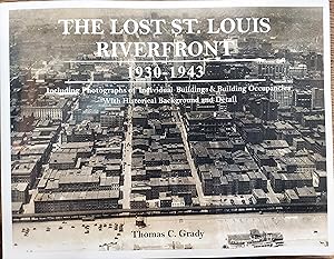 The Lost St. Louis Riverfront 1930-1943