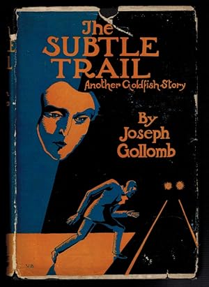 THE SUBTLE TRAIL. Another Goldfish Story.