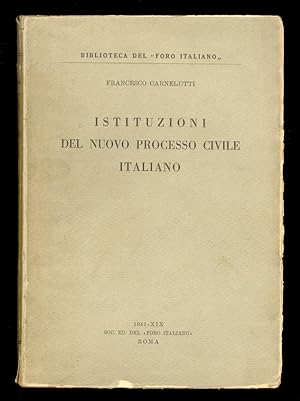 Istituzioni del nuovo processo civile italiano. Seconda edizione immutata.