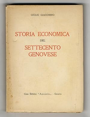 Storia economica del Settecento genovese.