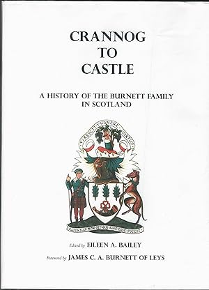 Crannog to Castle: A History of the Burnett Family in Scotland