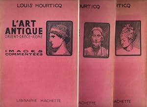 L'art Antique ( Orient - Grèce - Rome ) - Le Moyen Age - La Renaissance - 3 livres