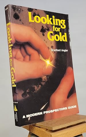Looking for Gold: The Modern Prospector's Handbook (Prospecting and Treasure Hunting)