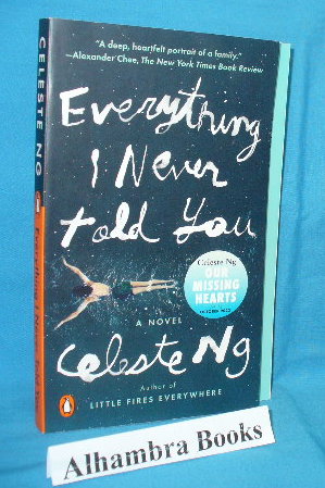 Everything I Never Told You : A Novel