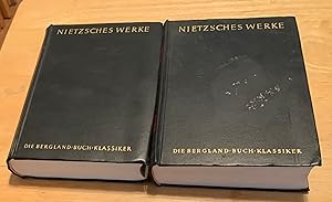 Nietzsches Werke in Zwei Banden. Band I, Band II