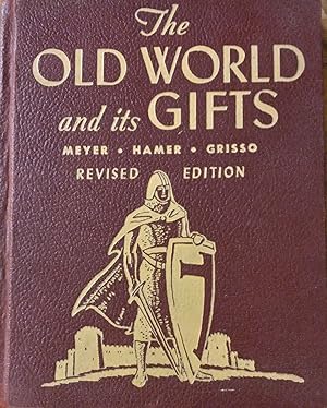 The Old World and Its Gifts