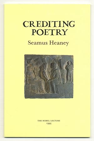 Crediting Poetry: The Nobel Lecture 1995