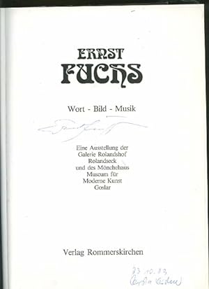 ERNST FUCHS SIGNATUR // Ernst Fuchs - Wort - Bild - Musik. Eine Ausstellung der Galerie Rolandsho...