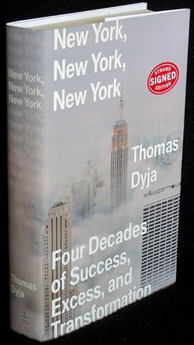 New York, New York, New York: Four Decades of Success, Excess, and Transformation