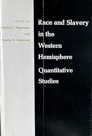 Race and Slavery in the Western Hemisphere Quantitative Studies