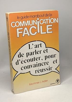 Le guide marabout de la communication facile