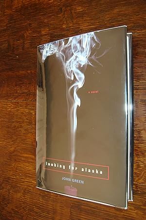 Looking For Alaska (a pristine first printing)