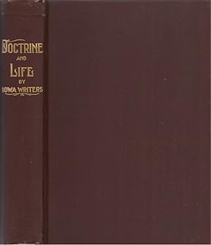 Doctrine and Life by Iowa Writers