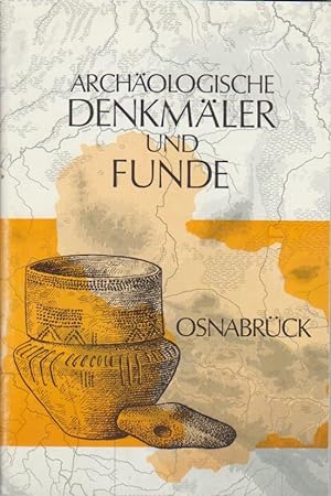 Archäologische Denkmäler und Funde im Landkreis Osnabrück von Hans-Günter Peters u. Wolfgang Schl...