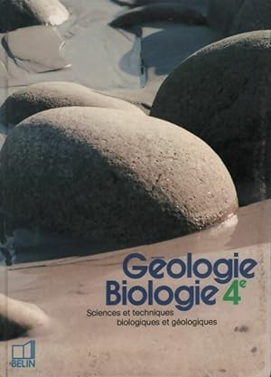 G?ologie biologie 4e - Collectif