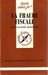 La fraude fiscale - J.-C. Martinez