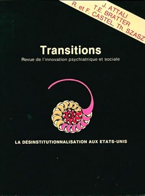 Transitions n 3 : La d sinstitutionnalisation aus Etats-Unis - Collectif