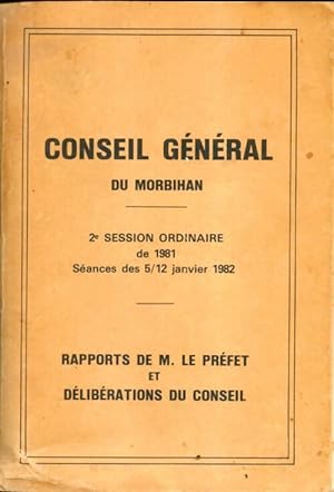 Conseil g n ral du Morbihan : 1e session ordinaire de 1981 - Collectif