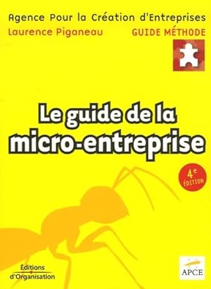 Le guide de la micro-entreprise - Laurence Piganeau