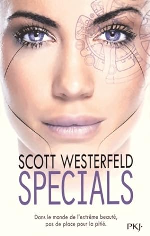 Uglies Tome III : Specials - Scott Westerfeld
