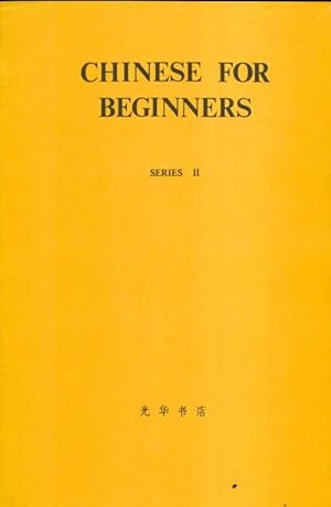 Chinese for beginners s?ries II - Collectif