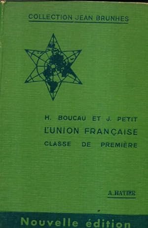 L'union fran aise Premi re - H. Boucau