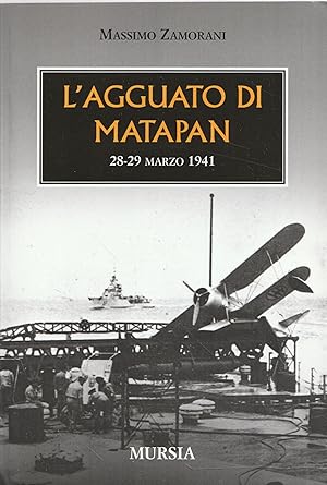 L' agguato di Matapan : 28-29 marzo 1941