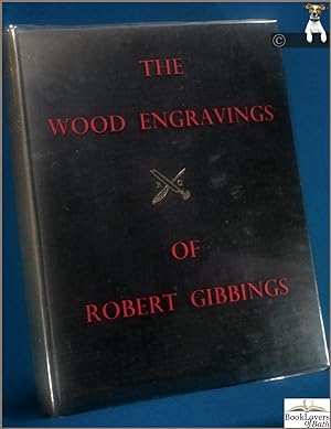 The Wood Engravings of Robert Gibbings: With some Recollections by the Artist