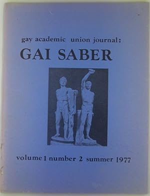 Gai Saber. Gay Academic Union Journal. Summer 1977. Volume 1, Number 2