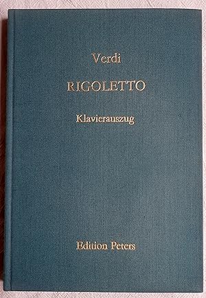 Rigoletto : Oper in drei Akten ; Klavierauszug ; Ed. Peters 2185