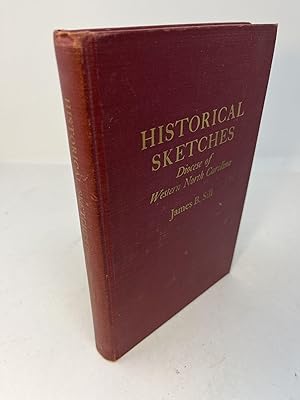 HISTORICAL SKETCHES of Church In The Diocese of Western North Carolina Episcopal Church (Signed)