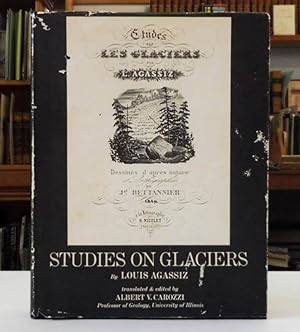 Studies on Glaciers. Preceded by the Discourse of Neuchâtel