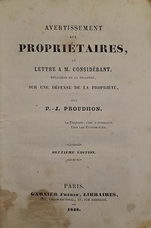 Avertissement aux propriétaires, ou lettre à M. Considérant, rédacteur de la Phalange, sur une dé...