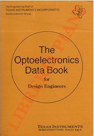 The Optoelectronics Data Book for Design Engineers. UNITO A: The electro-optical Components Data ...