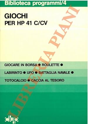Giochi per HP 41 C/CV. Labirinto - UFO - Battaglia navale - giocare in Borsa - Roulette - Totocal...