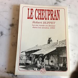 Le CHEUPRAN .La vie rurale en Bresse dans les années 1950