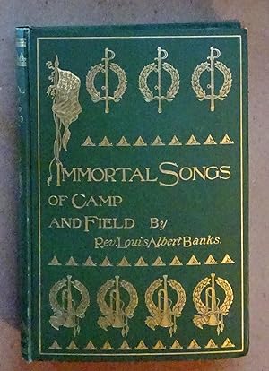 Immortal Songs of Camp and Field, 1899, First Ed