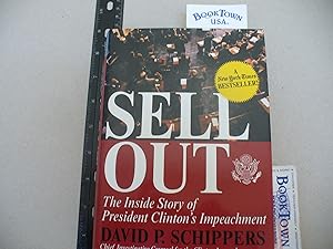 Sellout: The Inside Story of President Clinton's Impeachment