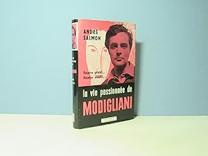 La vie passionnée de Modigliani